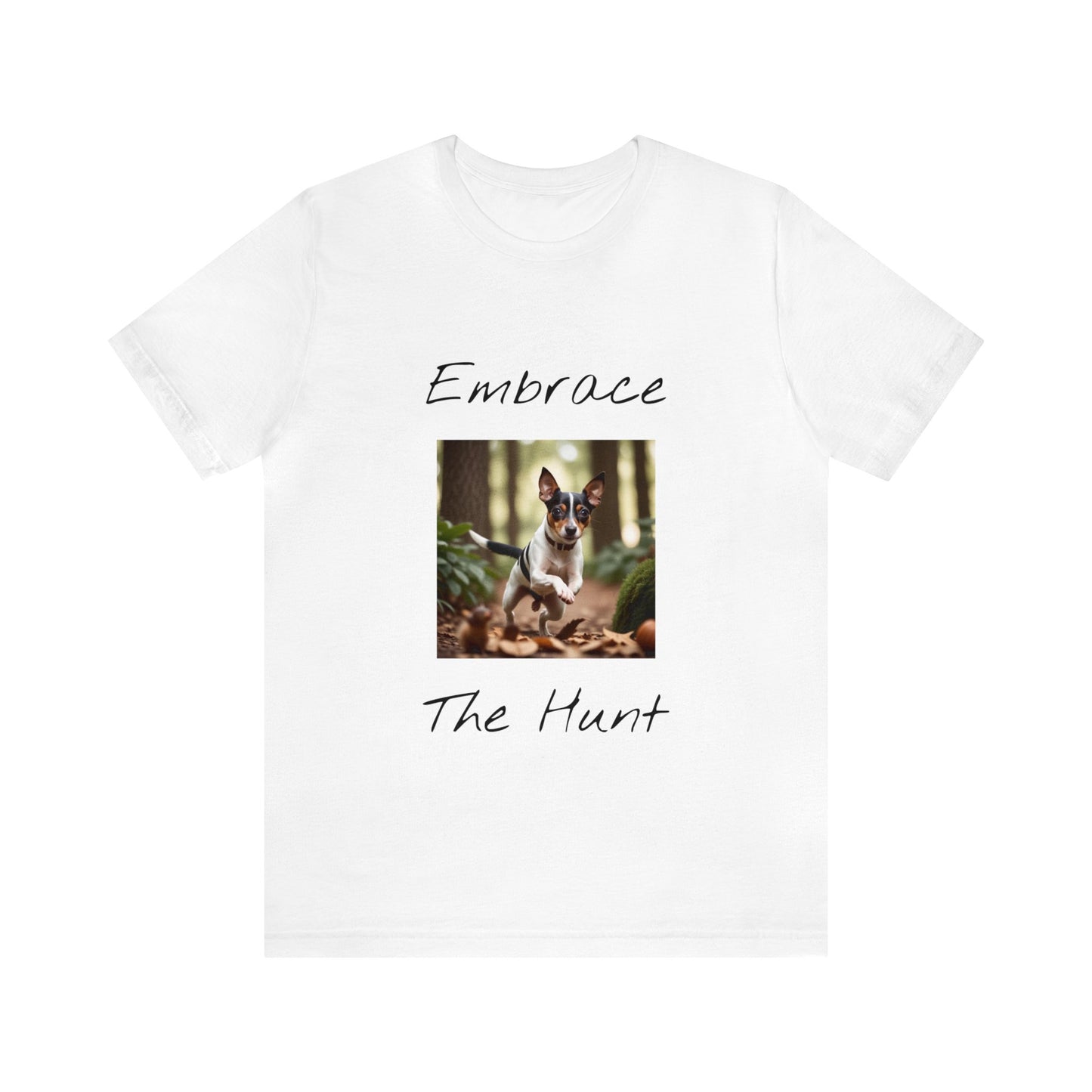 Embrace the Hunt Unisex Jersey Short Sleeve Tee